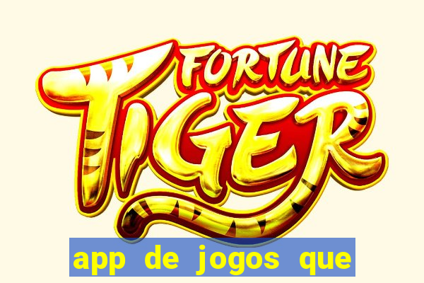 app de jogos que realmente pagam dinheiro